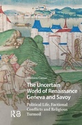 Cover: The Uncertain World of Renaissance Geneva and Savoy - Pallas Publications