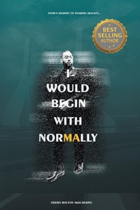 Abbildung von: I Would Begin With Normally - O.M. Publishing