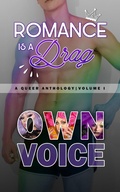 Cover: Romance Is A Drag (A Queer Anthology, #1) - Shane K Morton