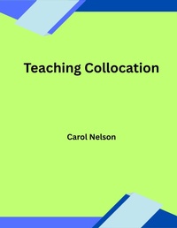 Enlarge image Cover: Teaching Collocation - Carol nelson