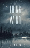 Cover: The Thing in the Wind - Crystal Lake Publishing