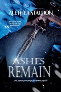 Cover: Ashes Remain - Alethea Stauron