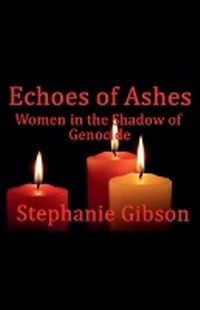 Enlarge image Cover: Echoes of Ashes - Stephanie Gibson