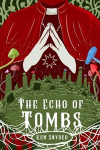 Enlarge image Cover: The Echo of Tombs - Branching Plot Books