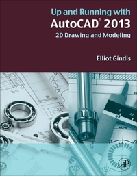 Enlarge image Cover: Up and Running with AutoCAD 2013 - Academic Press