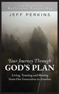 Cover: Your Journey Through God's Plan - Jeff Perkins Writes