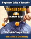 Cover: 58 Easy Love Songs for 11-Note Tongue Drums - Blurb