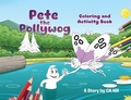 Cover: Pete the Pollywog (Coloring and Activity Book) - Studio C Designs