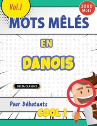 Abbildung von: Mots Meles En Danois Pour Debutants - Cool ! Vol.1 - Delta Classics - LINGUAS CLASSICS
