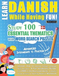 Abbildung von: Learn Danish While Having Fun! - Advanced - LINGUAS CLASSICS