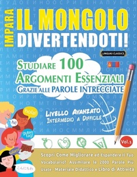 Abbildung von: Impara Il Mongolo Divertendoti! - Livello Avanzato - LINGUAS CLASSICS