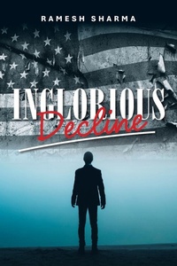 Enlarge image Cover: Inglorious Decline - Xlibris Us