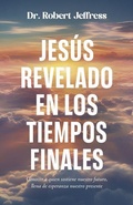 Cover: Jesus Revelado En Los Tiempo Finales - Whitaker House