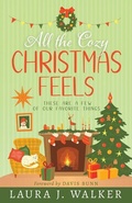 Cover: All the Cozy Christmas Feels - Whitaker House