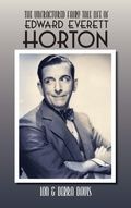 Cover: The Unfractured Fairy Tale Life of Edward Everett Horton - BEARMANOR MEDIA