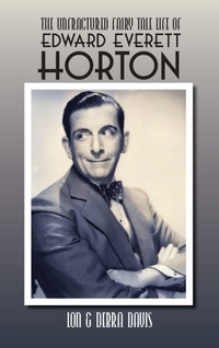 Abbildung von: The Unfractured Fairy Tale Life of Edward Everett Horton - BEARMANOR MEDIA