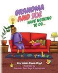 Cover: Grandma and Sue Have Nothing to Do... - QikykidzLLC