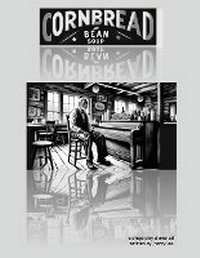 Enlarge image Cover: Cornbread and Bean Soup - Howlin Wolf Studio