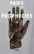 Cover: Paws To Prophecies - Jj Frisk
