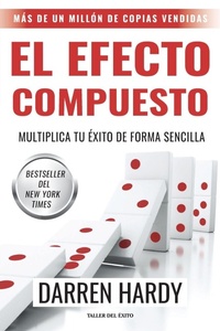 Enlarge image Cover: El efecto compuesto - Taller del Exito