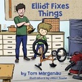 Cover: Elliot Fixes Things - Peppertree Press