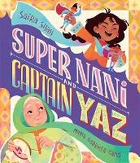 Abbildung von: Super Nani and Captain Yaz - Interlink Books