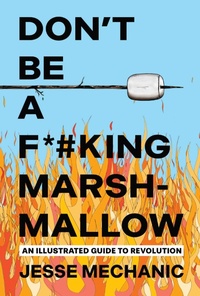 Abbildung von: Don't Be A F*#cking Marshmallow - Interlink Books