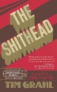 Enlarge image Cover: The Shithead - Story Grid Publishing LLC