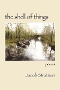 Cover: The Shell of Things - Kelsay Books