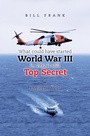 Cover: What could have started World War III in 1992 is still Top Secret - iUniverse