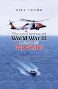 Cover: What could have started World War III in 1992 is still Top Secret - iUniverse