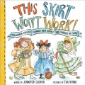 Cover: This Skirt Won't Work! - Sourcebooks Explore