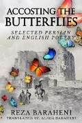 Cover: Accosting the Butterflies - Butterfly Art House, LLC