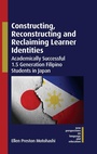 Cover: Constructing, Reconstructing and Reclaiming Learner Identities - Multilingual Matters