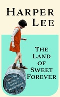 Cover: The Land of Sweet Forever - Hutchinson Heinemann