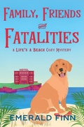 Cover: Family, Friends and Fatalities - Finesse Solutions Pty Ltd