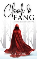 Cover: Cloak & Fang (Nightshade Conservatory, #1) - Weaver of Words Press