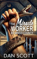 Cover: The Miracle Worker of Mingo County - Eleison Press