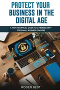 Cover: Protect Your Business in the Digital Age - Best Rei LLC