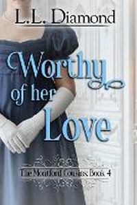 Enlarge image Cover: Worthy of her Love - L.L. Diamond