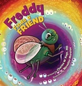 Cover: Freddy Finds a Friend - Spoonful of Courage Publishers