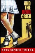 Cover: And the Devil Cried - Bad Dream Books