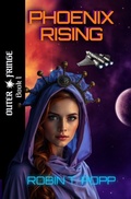 Cover: Phoenix Rising - Larkspur Lane Publishing, LLC