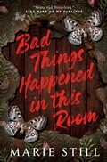 Cover: Bad Things Happened in This Room - Rising Action Publishing Co.