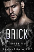 Cover: Brick (Chosen Few, #5) - Samantha Wilde