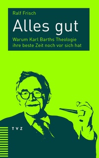 Enlarge image Cover: Alles gut - Theologischer Verlag Zürich