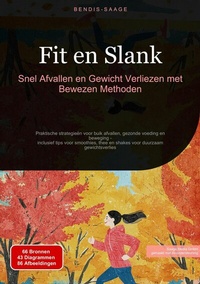 Abbildung von: Fit en Slank: Snel Afvallen en Gewicht Verliezen met Bewezen Methoden - Saage Books