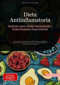 Abbildung von: Dieta Antiinflamatoria: Nutrición para Artritis Reumatoide y Enfermedades Autoinmunes - Saage Books
