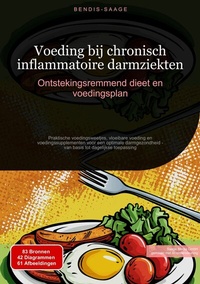 Abbildung von: Voeding bij chronisch inflammatoire darmziekten: Ontstekingsremmend dieet en voedingsplan - Saage Books