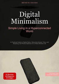 Abbildung von: Digital Minimalism: Simple Living in a Hyperconnected World - Saage Books